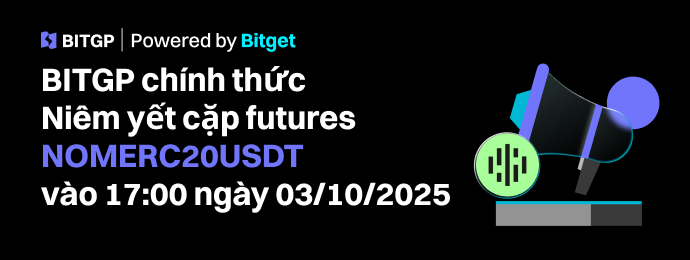 BITGP Niêm Yết Mới: NOMERC20USDT chính thức được niêm yết image 0