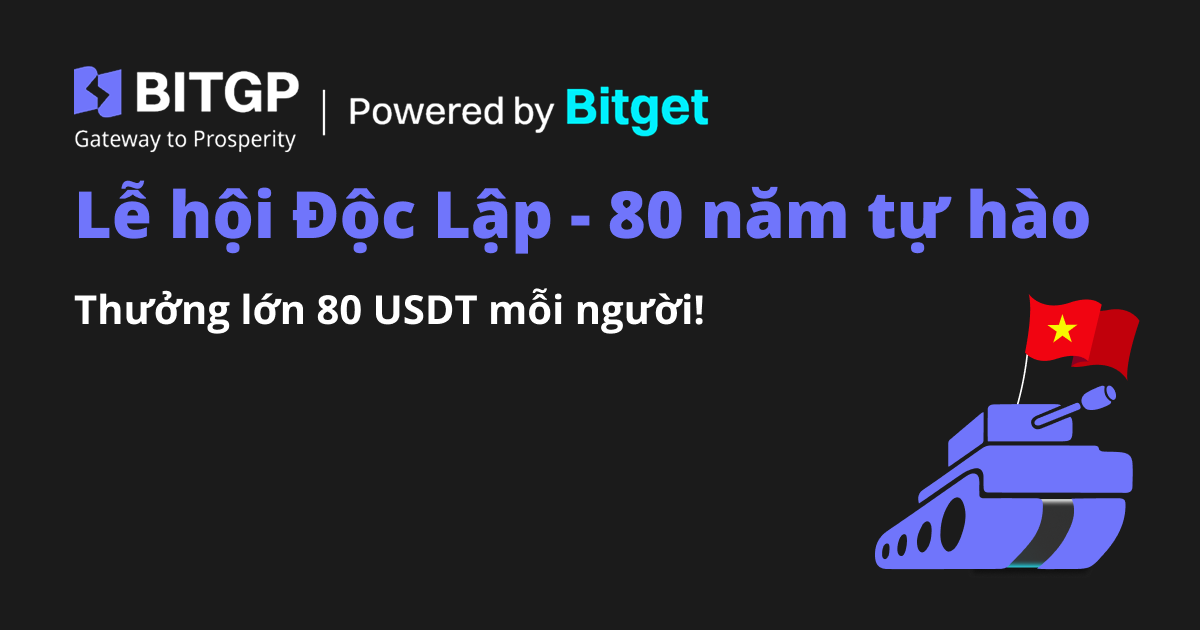 Lễ hội Độc Lập - 80 năm tự hào: Thưởng lớn 80 USDT! image 0