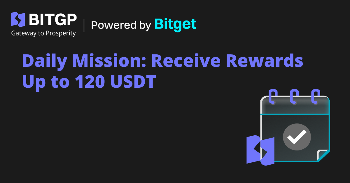Daily Mission: Receive Rewards Up to 120 USDT image 0