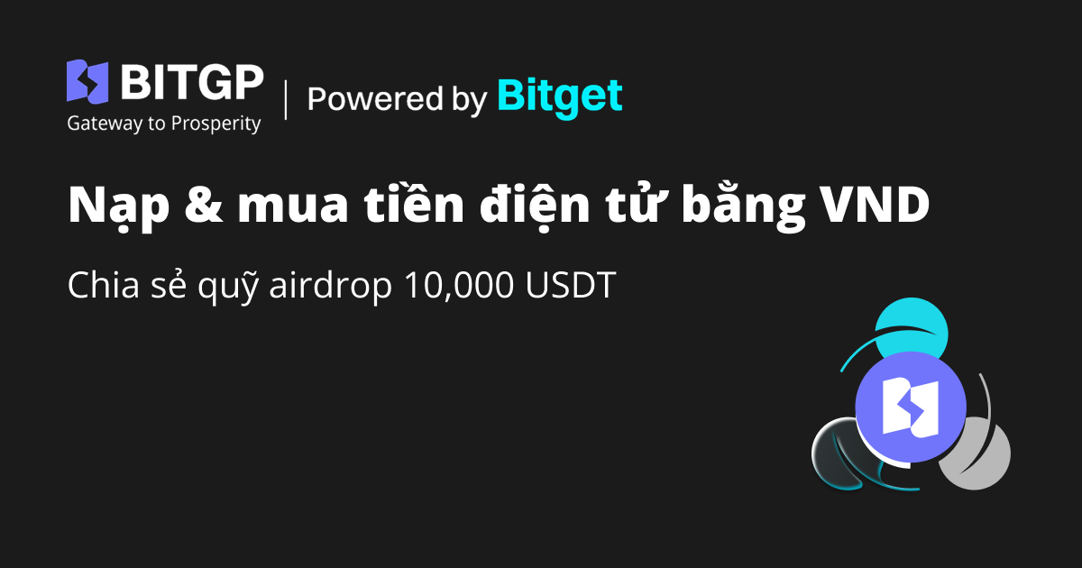 Trải nghiệm nạp VND qua ngân hàng và mua crypto: Chia sẻ quỹ airdrop 10,000 USDT image 0