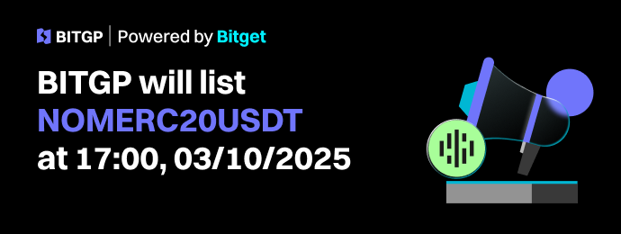 BITGP Listing: NOMERC20USDT Now Officially Listed image 0